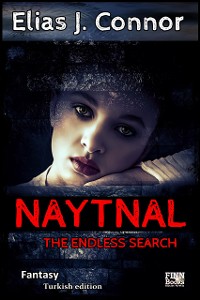 Cover Naytnal - The endless search (turkish edition)