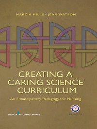 Cover Creating a Caring Science Curriculum