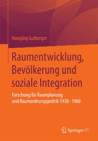 Cover Raumentwicklung, Bevölkerung und soziale Integration
