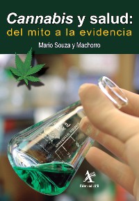 Cover Cannabis y salud: del mito a la evidencia