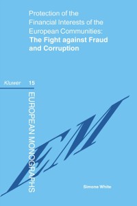 Cover Protection of the Financial Interests of the European Communities: The Fight against Fraud and Corruption