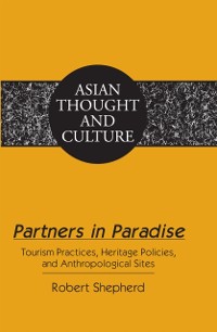 Cover Partners in Paradise : Tourism Practices, Heritage Policies, and Anthropological Sites