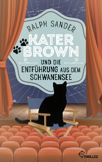 Cover Kater Brown und die Entführung aus dem Schwanensee