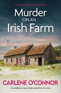 Cover Murder on an Irish Farm : An addictive cosy crime novel full of twists