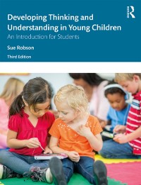 Cover Developing Thinking and Understanding in Young Children