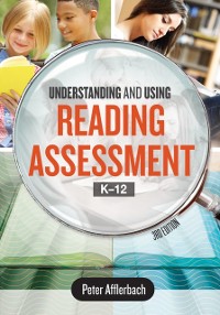 Cover Understanding and Using Reading Assessment, K-12