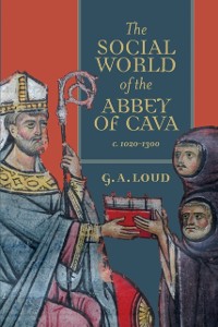 Cover Social World of the Abbey of Cava, c. 1020-1300