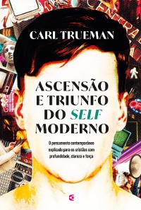 Cover Ascensão e triunfo do self moderno