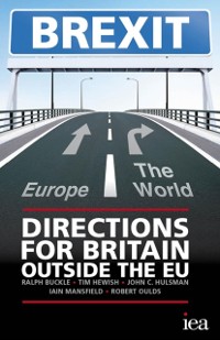 Cover BREXIT: Directions for Britain Outside the EU