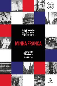 Cover Dicionário da Memória Afetiva - Minha França