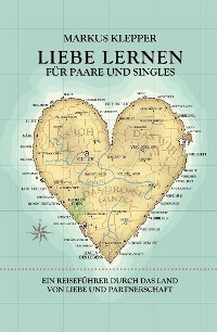 Cover Liebe lernen für Paare und Singles