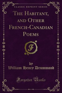 Cover Habitant, and Other French-Canadian Poems