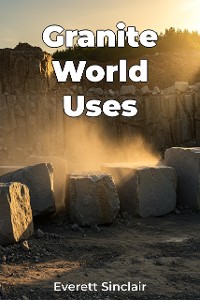 Cover Granite World Uses