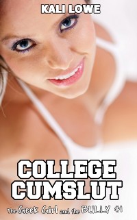 Cover Geek Girl and the Bully #1: College Cumslut