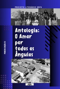 Cover Antologia: O Amor Por Todos Os Ângulos