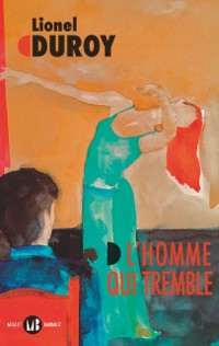 Cover L''homme qui tremble