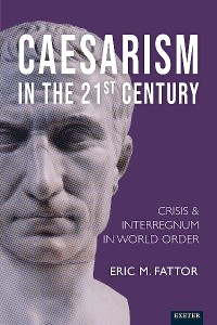 Cover Caesarism in the 21st Century