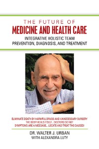 Cover The Future of Medicine and Health Care