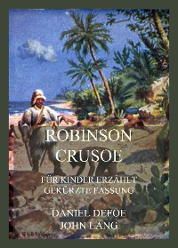 Cover Robinson Crusoe - Für Kinder erzählt