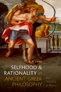Cover Selfhood and Rationality in Ancient Greek Philosophy