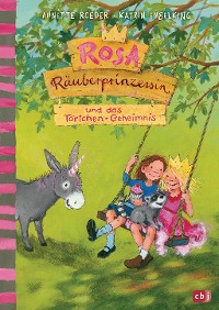 Cover Rosa Räuberprinzessin und das Törtchengeheimnis