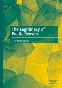Cover The Legitimacy of Poetic Reason