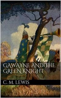 Cover Gawayne and the Green Knight