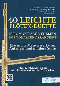 Cover 40 Leichte Flöten-Duette / 10 Romantische Themen in 4 Tonarten Arrangiert