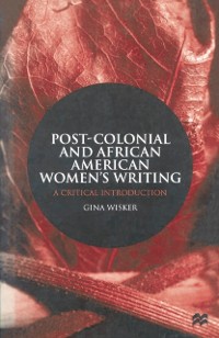 Cover Post-Colonial and African American Women's Writing