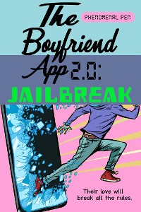 Cover The Boyfriend App 2.0: Jailbreak