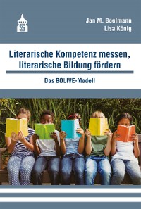 Cover Literarische Kompetenz messen, literarische Bildung fördern