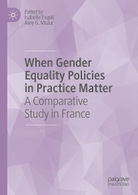 Cover When Gender Equality Policies in Practice Matter