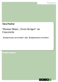 Cover Thomas Mann: „Tonio Kröger“ im Unterricht