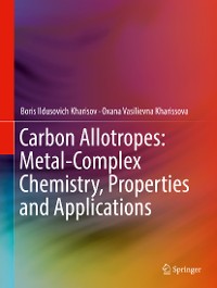 Cover Carbon Allotropes: Metal-Complex Chemistry, Properties and Applications