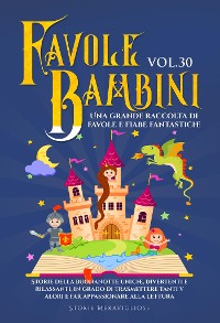 Cover Favole per Bambini Una grande raccolta di favole e fiabe fantastiche. (Vol.30)