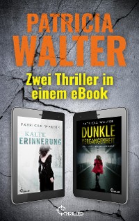 Cover Kalte Erinnerung & Dunkle Vergangenheit: Zwei Thriller in einem eBook