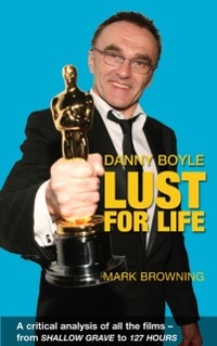 Cover Danny Boyle - Lust for Life