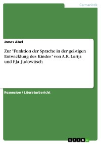 Cover Zur "Funktion der Sprache in der geistigen Entwicklung des Kindes" von A.R. Lurija und F.Ja. Judowitsch