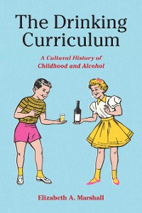 Cover The Drinking Curriculum