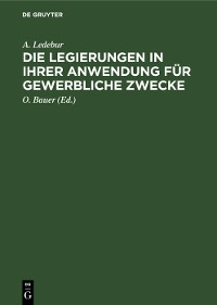 Cover Die Legierungen in ihrer Anwendung für gewerbliche Zwecke