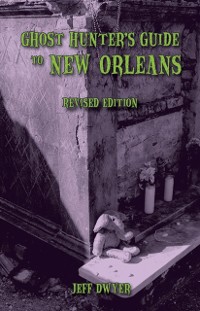 Cover Ghost Hunter's Guide to New Orleans