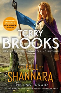 Cover Last Druid: Book Four of the Fall of Shannara