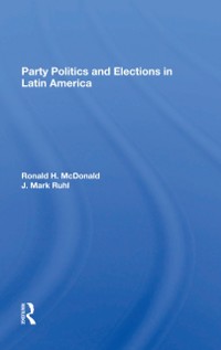 Cover Party Politics And Elections In Latin America