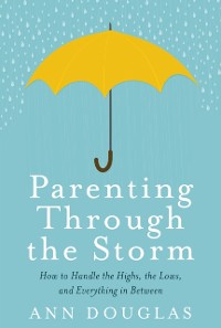 Cover Parenting Through The Storm