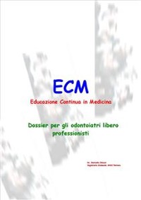 Cover ECM Educazione Continua in Medicina - Dossier per gli odontoiatri libero professionisti