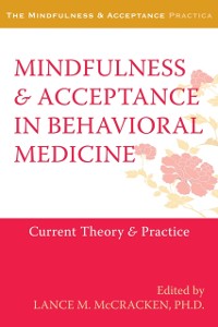 Cover Mindfulness and Acceptance in Behavioral Medicine