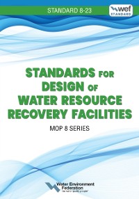 Cover Standards for Design of Water Resource Recovery Facilities, WEF 8