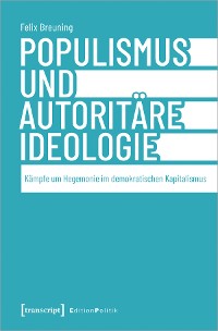Cover Populismus und autoritäre Ideologie