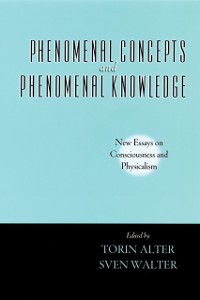 Cover Phenomenal Concepts and Phenomenal Knowledge