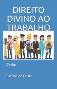 Cover DIREITO DIVINO AO TRABALHO